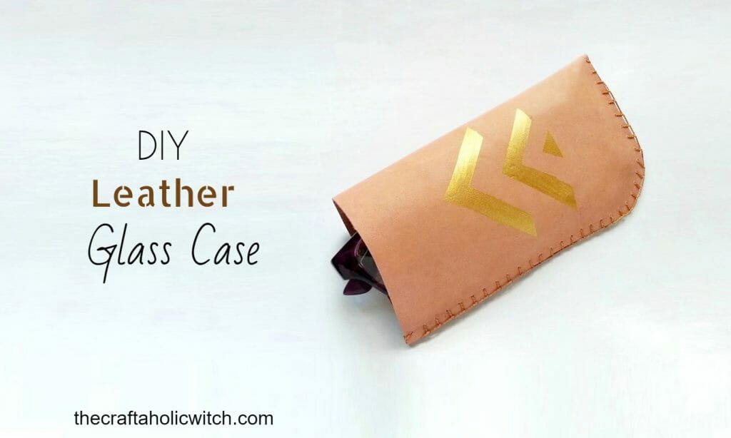 DIY Leather Glass Case